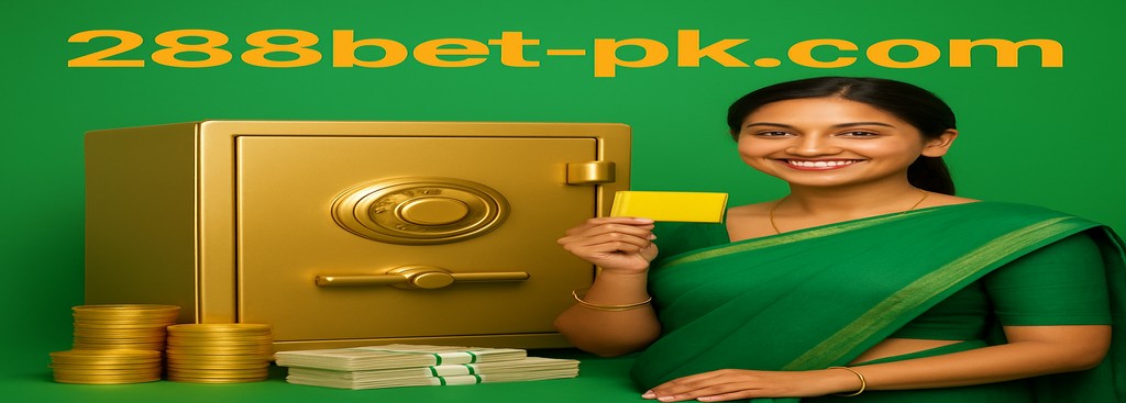 288bet App Pakistan – Enjoy instant cash rewards of up to PKR 777,777